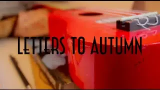 Letters To Autumn ||| 3
