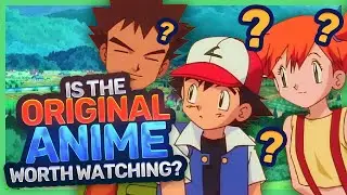 Is The Original Pokemon Anime Worth Watching?