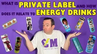 What is Private Label & how does it relate to Energy Drinks? About Private Label Energy drinks.