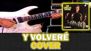 Y Volveré - Los Angeles Negros | Cover