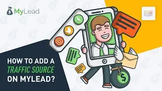How to add a traffic source on MyLead platform
