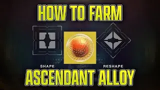 Best Way to Farm Ascendant Alloy | Witch Queen