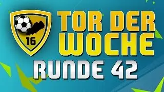 TOR der WOCHE - RUNDE 42 ● 2. Woche Oktober 2015 - VOTING BEENDET! - KW42 | HD+