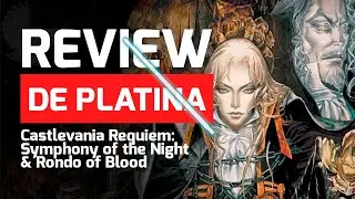 CASTLEVANIA REQUIEM: SYMPHONY OF THE NIGHT & RONDO OF BLOOD - REVIEW DE PLATINA
