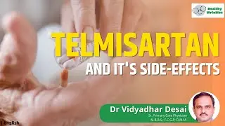 Telmisartan & It's side-effects | Know your medicines | English | Part 2 | Healthy Wrinkles