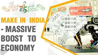 India@75: Why Make in India is a massive boost to Indian economy?