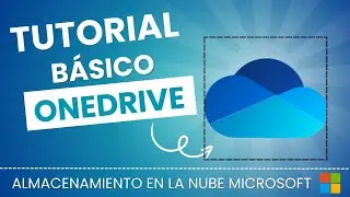 TUTORIAL ONEDRIVE 2025 &iquest;Por qu&eacute; lo necesitas?