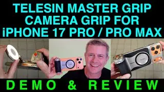 TELESIN Master Camera Grip iPhone 17 Pro & Pro Max Demo Review