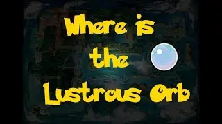 Where Is: The Lustrous Orb (Pokemon Alpha Sapphire/Omega Ruby)
