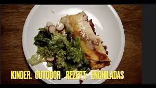 Kinder Outdoor Rezept: Enchiladas🇲🇽🌮