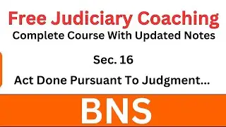 BNS Section 16 | Act Done Pursuant to Judgment or Order of Court | Free Judiciary Coaching #bns