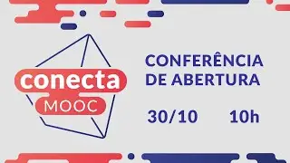 ConectaMOOC - Abertura