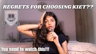 My experience at KIET | Watch this before taking admission !