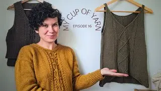 MY CUP OF YARN Podcast Ep. 16 – New designs, calling for test knitters and a “surprise”!