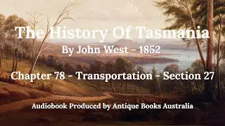 History Of Tasmania Audiobook by John West Chapter 78 - Transportation - Section 27
