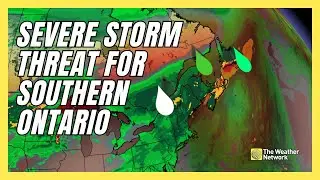 Severe Storm Threat for Southern Ontario | #forecast