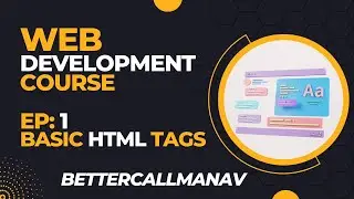 Basic HTML Tags : Ep 1 | Web Development Course with Notes