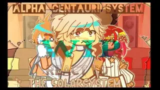 {☀️} Alpha Centauri System React to The Solarsystem! || WIP || ‎@Idkigsolar  || Read caption