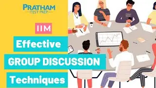Effective GD techniques | CAT - IIM 2023 | PRATHAM Test prep