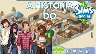 A HIST&Oacute;RIA DO THE SIMS SOCIAL!! || Hist&oacute;ria Completa + Curiosidades