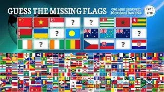 Guess the Missing Flags | Part 5 of 10