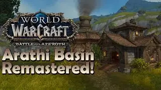 Arathi Basin REMASTERED Exploration - Patch 8.1.5 | Battle for Azeroth
