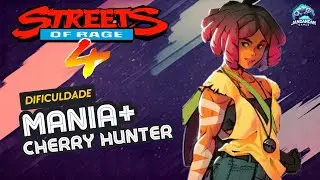 Streets of Rage 4 - Modo Mania+ com Cherry Hunter  🎸👊🏻