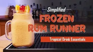Simplified Frozen Rum Runner | Tropical Drink Essentials