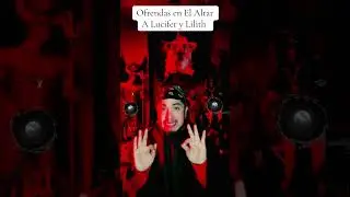 Ofrendas a Lucifer y Lilith 