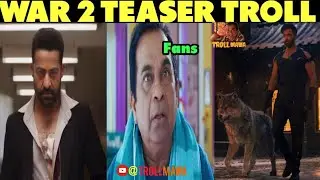 War 2 Teaser Reaction | War 2 Teaser Troll | Hrithik Roshan | NTR | Kiara Advani | Ayan Mukerji