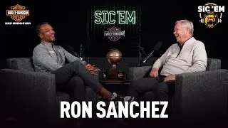 The Sic 'Em Podcast (Ep. 73): Ron Sanchez