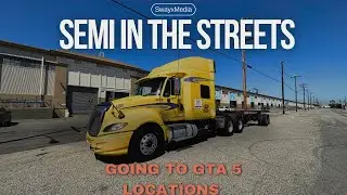 Going to GTA 5 Locations in The Semi Truck!