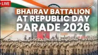 Republic Day Parade LIVE | Bhairav Battalion Marches On Kartavya Path | Republic Day 2026 Parade