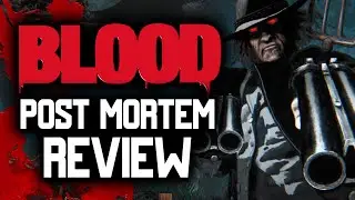 BLOOD: POST MORTEM Review