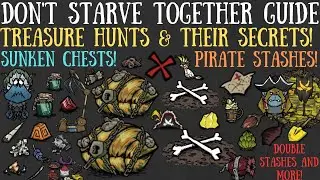 Treasure Hunts & Secret Mechanics! Sunken Chests & Pirate Stashes - Don't Starve Together Guide