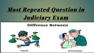 Difference between Theft and Extortion Under PPC/ Most Important Question # In Judiciary Exam.