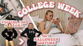 college week in my life | packing for alabama, making my halloween costume