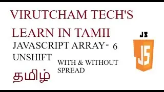 JavaScript Array Methods - Part 6 (Unshift  With &Without  Spread)