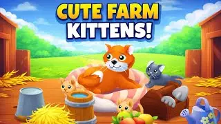 Cute Farm Kittens 🐱 | Fun Animal Cartoon for Kids #CuteFarmKittens#CuteKittens#BabyCats#KidsCartoon