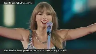 Ticketmaster/Live Nation face possible breakup thanks to Taylor Swift