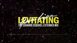 Levitating (The Eduardo Esquivel Extended Mix)