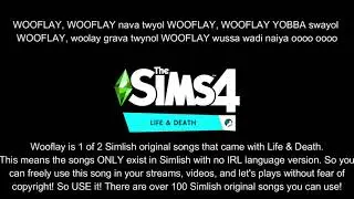Wooflay by Raney Shockne Simlish Lyrics (Streaming-Safe Simlish Songs The Sims 4 Life & Death OST)