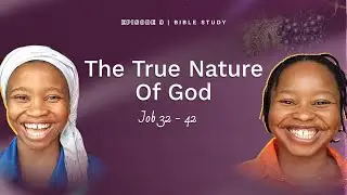 The Final Dialogue: Job&rsquo;s Restoration [Part 3] | Bible Study (EP 9)