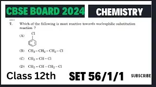 Q 7 Which of the following is most reactive towards nucleophilic substitution reaction  ?    (A)
