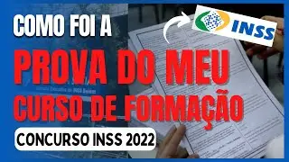 como foi a PROVA DO CURSO DE FORMA&Ccedil;&Atilde;O CONCURSO INSS 2023