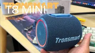 Bóc Quả Loa Ngon Nữa Đây ! Tronsmart T8 Mini