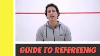 Guide to refereeing with Lee Drew | SquashSkills