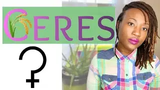 🌾 CERES in ASTROLOGY // How we nurture // Natal Chart// Astrology // #ceresinastrology #Astrology