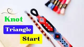 EASY TUTORIAL TRIANGLE START | DIY | FRIENDSHIP BRACELET #29554