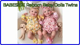 REVIEW (2025): BABESIDE Reborn Baby Dolls Twins. ESSENTIAL details.